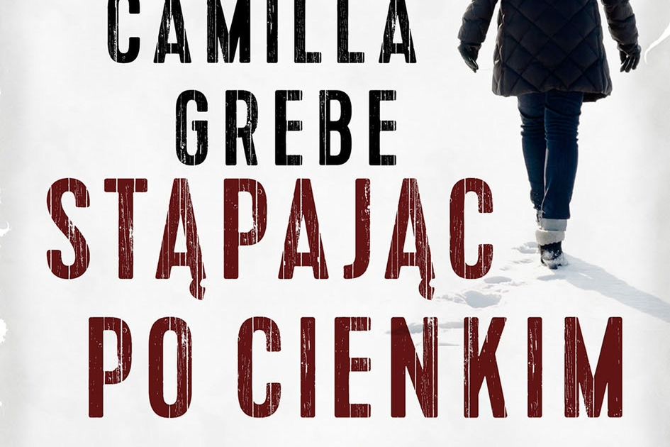 ''Stąpając po cienkim lodzie'': jeśli zaczytujecie się w kryminałach Camilli Läckberg i Pauli Hawkins – to coś dla Was!