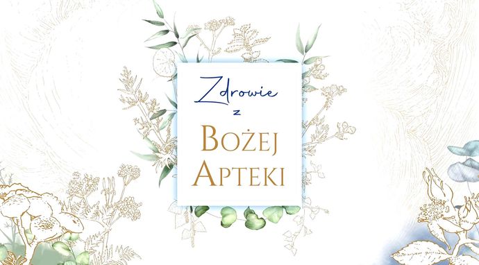 Zdrowie z Bożej Apteki