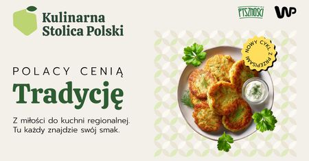 Kulinarna Stolica Polski - nowa odsłona najpyszniejszego serwisu z kuchnią regionalną