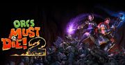 Bo do rzeźni trzeba dwoooojga - Orcs Must Die 2 [recenzja]