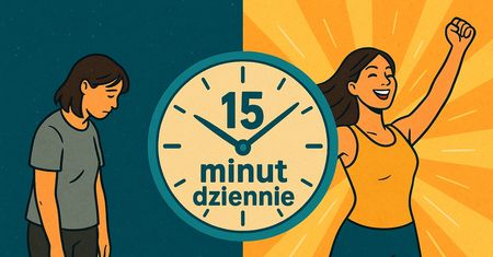 7 rzeczy, które zmienią się w Twoim życiu, gdy zaczniesz ćwiczyć codziennie 15 minut