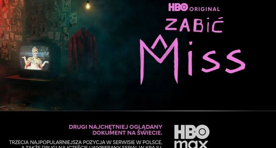 Polski dokument "Zabić Miss" hitem na HBO Max. W globalnej czołówce