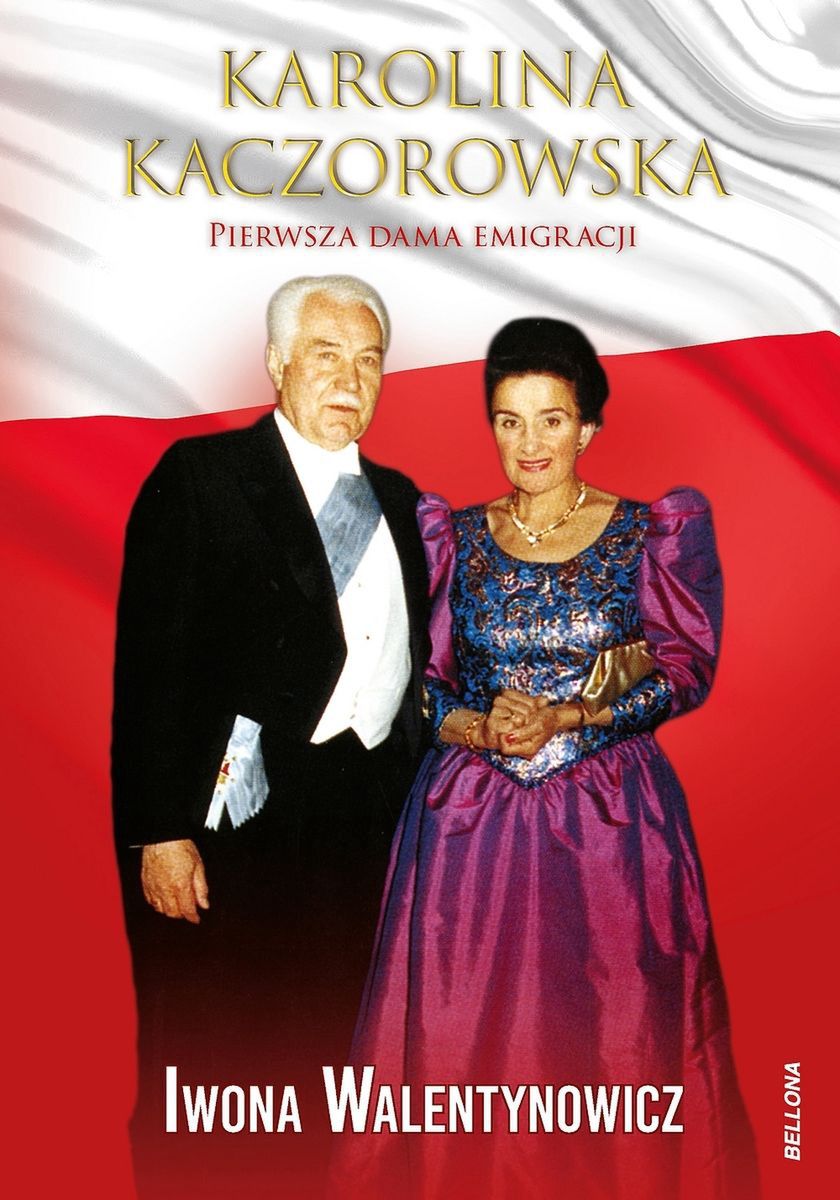 Artykuł stanowi fragment książki Iwony Walentynowicz pt. „Karolina Kaczorowska. Pierwsza Dama Emigracji” (Bellona 2022).