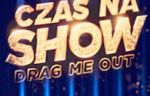530 tys. widzów „Czas na Show. Drag Me Out” w TVN. Czy będzie drugi sezon?