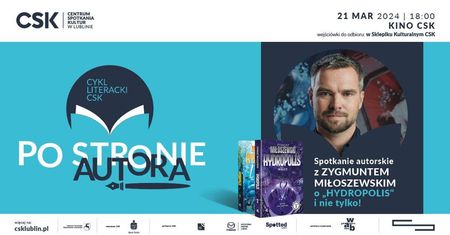 Wyjątkowe spotkanie z Zygmuntem Miłoszewskim w ramach cyklu literackiego „Po stronie Autora”