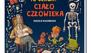 Jak to działa? Ciało człowieka