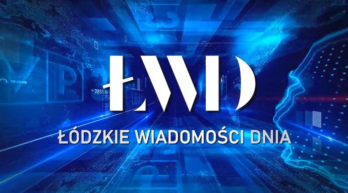 Łódzkie wiadomości dnia