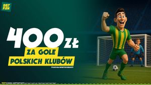 Bukmacher oszalał! Nawet 400 zł za gole polskich drużyn w pucharach od BETFAN
