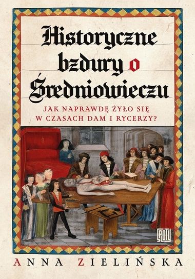 Okładka książki "Historyczne bzdury o średniowieczu"
