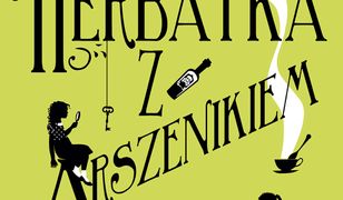Herbatka z arszenikiem