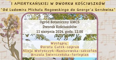 Ogród Botaniczny UMCS zaprasza na muzyczne spotkanie z Gershwinem i Rogowskim