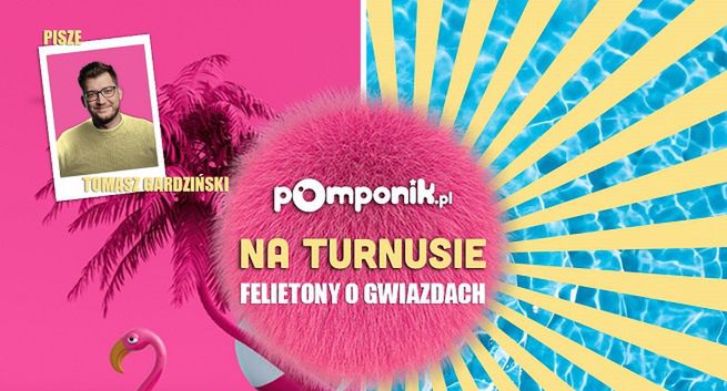 Pomponik.pl z cyklem felietonów Tomasza Gardzińskiego, trwa kampania reklamowa serwisu (wideo)