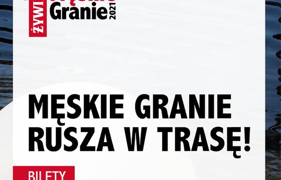 Dawid Podsiadło, Brodka, Daria Zawiałow, Vito Bambino i Ralph Kaminski wystąpią na Męskim Graniu 2021