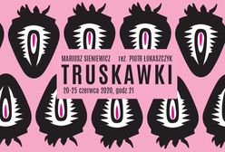 Wrocław. Sezon na truskawki. Teatr Współczesny zaprasza