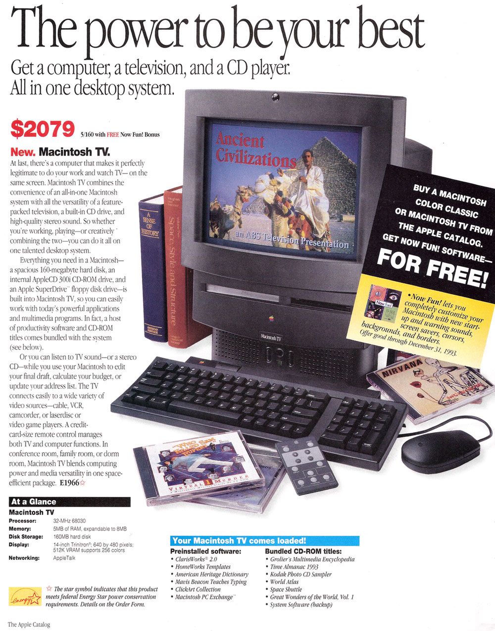 Macintosh TV to pierwszy komputer Apple umożliwiający oglądanie telewizji. Jego premiera miała miejsce 23 stycznia 1993 roku.