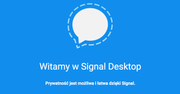 Signal – bezpieczny komunikator w końcu na desktopie