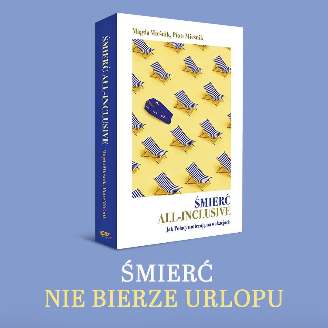 Okładka książki Magdy i Piotra Mieśników "Śmierć all-inclusive. Jak Polacy umierają na wakacjach"