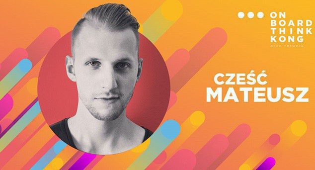 Mateusz Domachowski: z Audience Network do On Board Think Kong