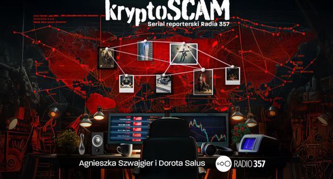 Rusza serial reporterski Radia 357, ukazujący mechanizm inwestycyjnych oszustw