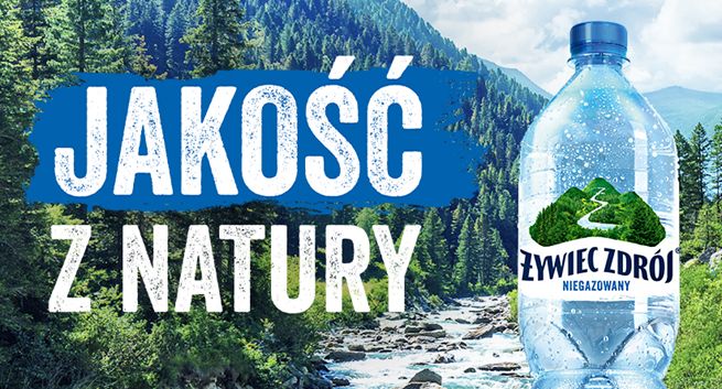 Żywiec Zdrój przypomina o swojej „jakości z natury”