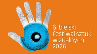 6. Bielski Festiwal Sztuk Wizualnych 2026 w kilku galeriach miasta