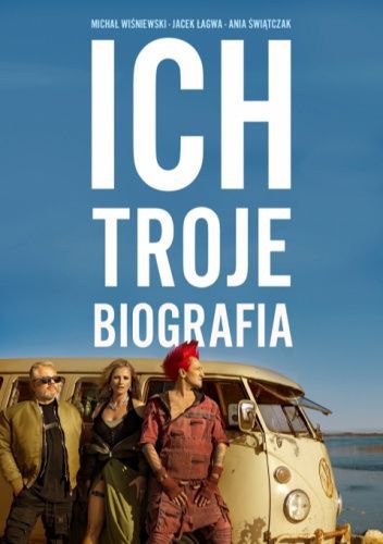 "Ich Troje. Biografia" ukazała się nakładem wydawnictwa Zysk i S-ka