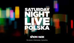 Showmax tworzy polską wersję "Saturday Night Live”. “Nasze największe przedsięwzięcie”