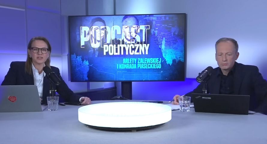 Zalewska i Piasecki we wspólnym „Podcaście Politycznym”