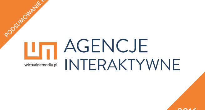 Agencje marketingu internetowego: podsumowanie 2016 roku, prognozy na 2017