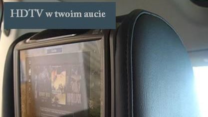 Bezprzewodowe HDTV w samochodzie 1
