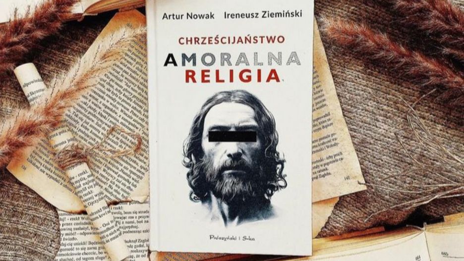 Książka "Chrześcijaństwo. Amoralna religia" budzi protesty