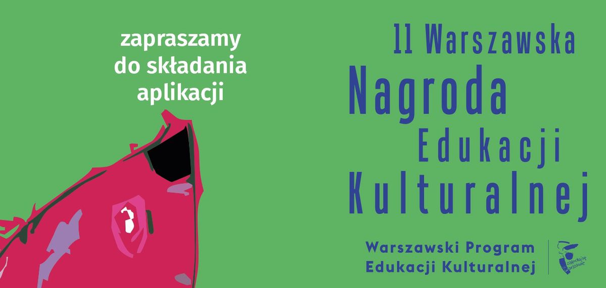 XI Warszawska Nagroda Edukacji Kulturalnej. Startują zgłoszenia