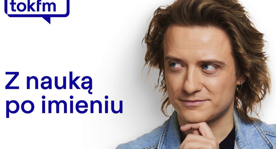 Nowa audycja w TOK FM. Autorem jest popularyzator nauki.