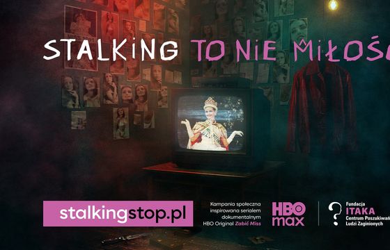 HBO Max z kampanią społeczną o stalkingu. Współpraca z Fundacją Itaka