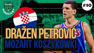 Dražen Petrović. Mozart koszykówki
