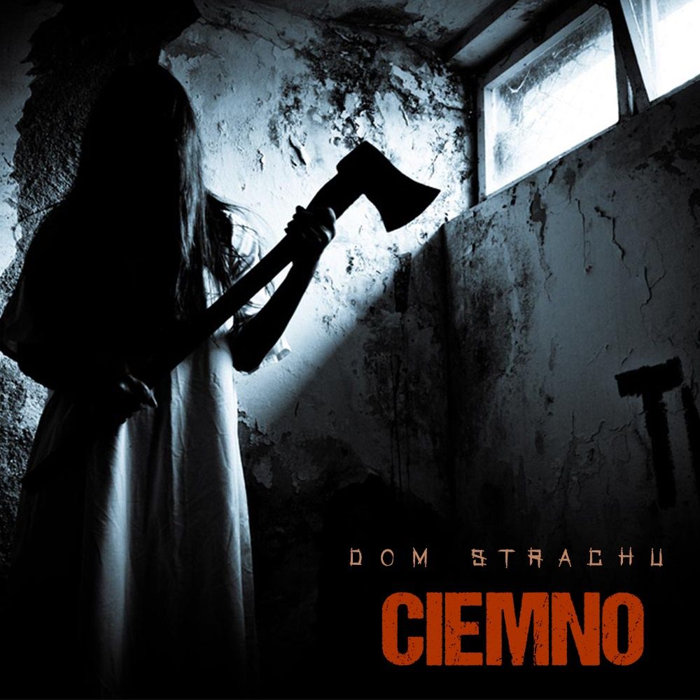 Dom Strachu CIEMNO