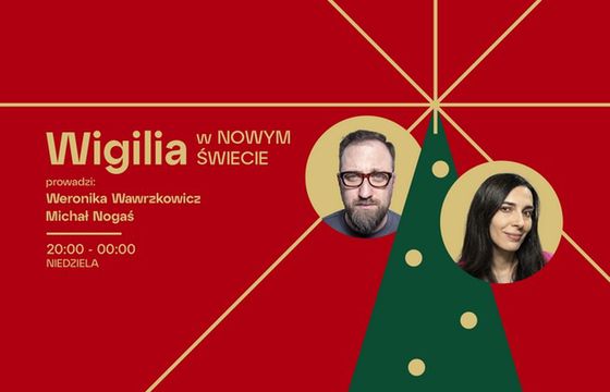 Radio Nowy Świat na Święta: pasma autorskie i nowe podcasty, Wawrzkowicz i Nogaś w Wigilię