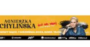 Trasa koncertowa Agnieszki Chylińskiej „Jest nas więcej” - koncert w Nowym Sączu