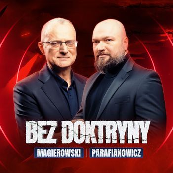 "Bez Doktryny". Dyplomatyczny zgrzyt, energetyczny kolaps