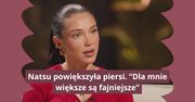 Natsu powiększyła piersi. "Dla mnie większe są fajniejsze"
