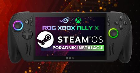 SteamOS na ASUS ROG Xbox Ally X – instalacja krok po kroku, konfiguracja i  najlepsze ustawienia