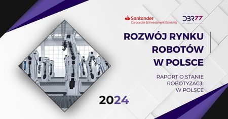 Polskę czeka dynamiczny rozwój rynku robotów przemysłowych?