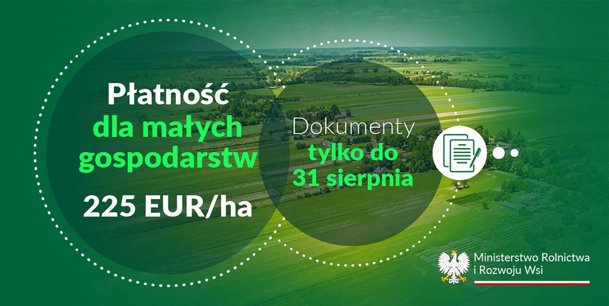 Tylko do końca sierpnia można zgłaszać żądanie przyznania płatności dla małych gospodarstw