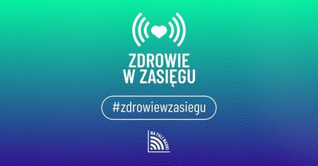 Eksperci i naukowcy na rzecz kampanii „Zdrowie w zasięgu”