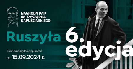 Ruszyło przyjmowanie zgłoszeń do 6. edycji Nagrody PAP im. Ryszarda Kapuścińskiego
