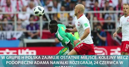 Nie tak miało to wyglądać. Reprezentacja Polski przegrała z Senegalem 1:2 w swoim pierwszym meczu mundialu w Rosji