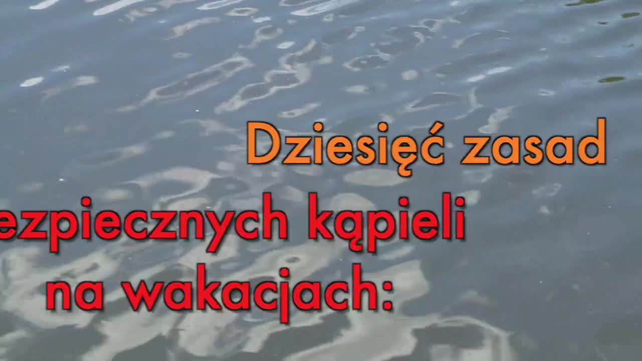 Od kwietnia utopiło się już 97 osób. Oto dziesięć zasad bezpiecznych kąpieli