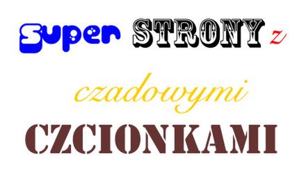 Najlepsze strony z darmowymi czcionkami do pobrania 1