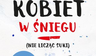 Sześć kobiet w śniegu (nie licząc suki)