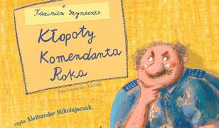 Kłopoty Komendanta Roka